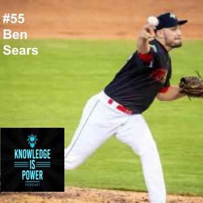 #55 Rising through the Ranks: Ben Sears' Journey as a Minor Leaguer with the Kansas City Royals