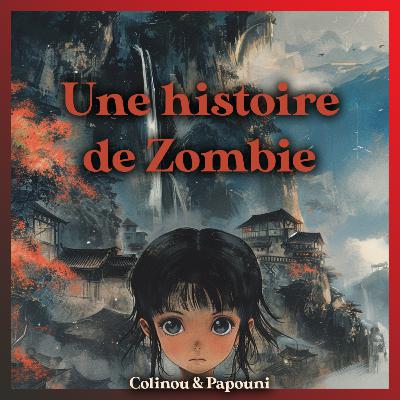 Une histoire de Zombie 🧟