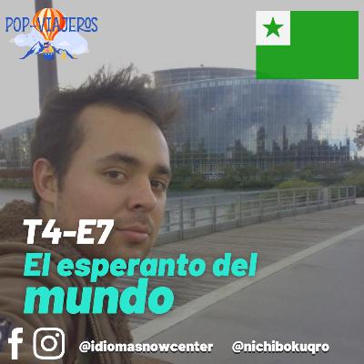 T4 - E7 El Esperanto del Mundo T4 - E7 El Esperanto del Mundo