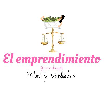 3. El emprendimiento + mitos y verdades 3. El emprendimiento + mitos y verdades