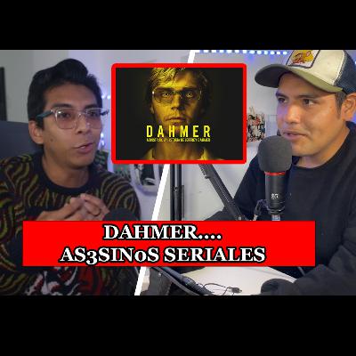Dahmer y asesinos seriales