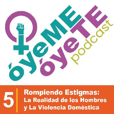 Rompiendo Estigmas: La Realidad de los Hombres y la Violencia Doméstica