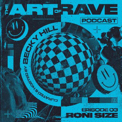 Episode 3 - Roni Size