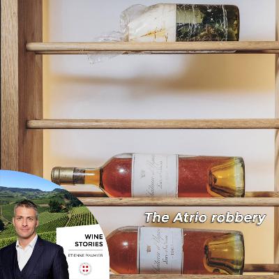 Wine Stories - S2E7 - The Atrio robbery