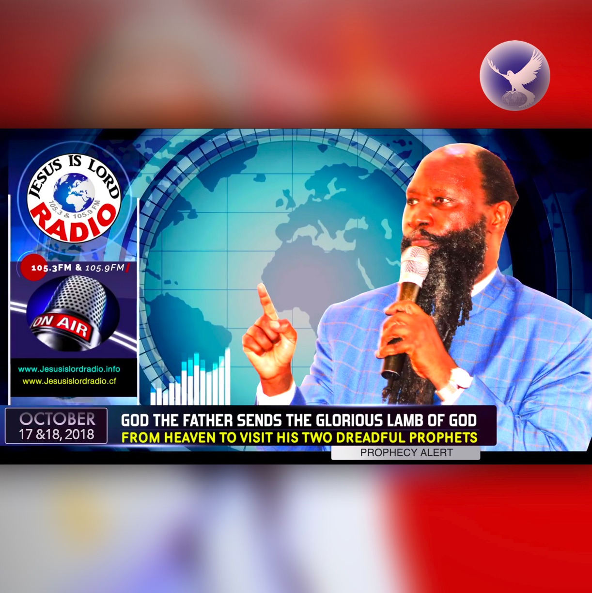 EPISODE 242 - 17&18OCT2018 - GOD THE FATHER SENDS THE GLORIOUS LAMB OF GOD FROM HEAVEN TO VISIT HIS TWO DREADFUL PROPHETS - PROPHET DR. OWUOR episode artwork