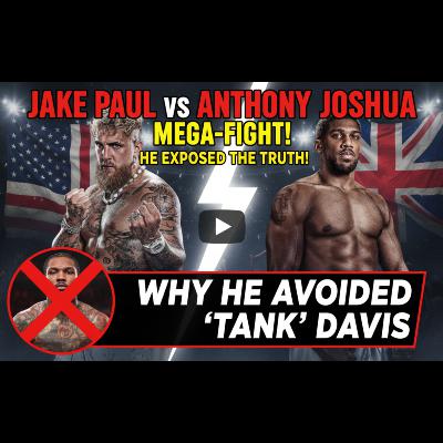 Jake Paul vs Anthony Joshua reaction & what REALLY happened w/ Gervonta Davis fight: The Smart Guy insider breakdown Jake Paul vs Anthony Joshua reaction & what REALLY happened w/ Gervonta Davis fight: The Smart Guy insider breakdown