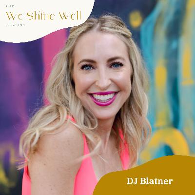 Why Joy Is a Success Tool (Not a Bonus): Nourishing Your Life from the Inside Out with DJ Blatner