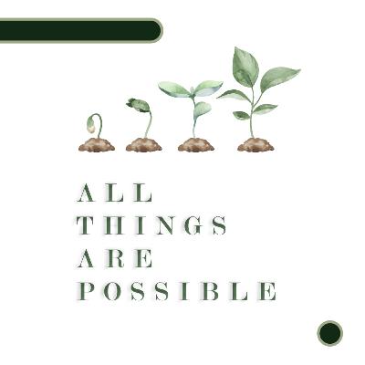 All Things Are Possible - Ps. Juan Mogi