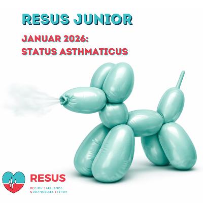 RESUS Junior: Akut astmaanfald - Januar 2026
