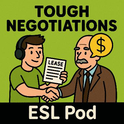 ESLPodcast 41 - Tough Negotiations ESLPodcast 41 - Tough Negotiations