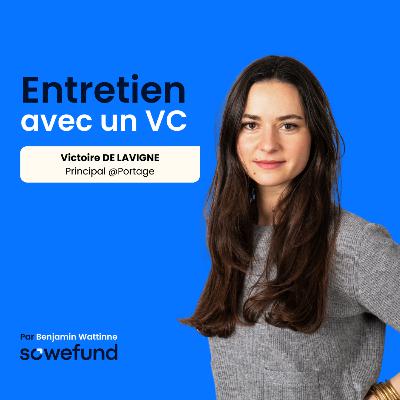 #28 - Fintech : la révolution silencieuse des infrastructures financières avec Victoire de Lavigne, Principal @Portage