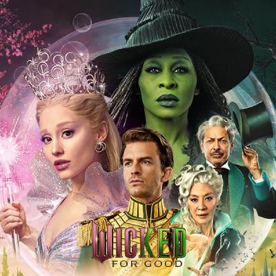 Wicked For Good Wicked For Good