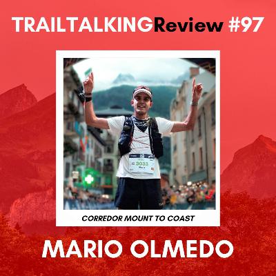 TRAILTALKINGReview 97 - Mario Olmedo