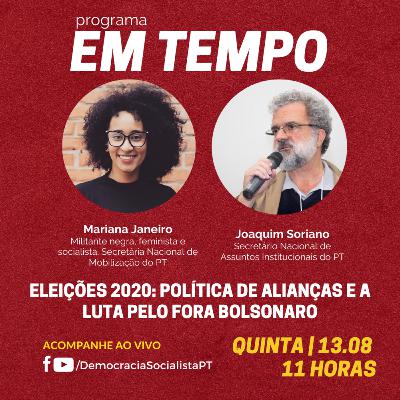 EM TEMPO #12 - Eleições 2020: política de alianças e a luta pelo Fora Bolsonaro