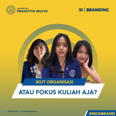 Ngobrol Brand #9 :TEMBUS 2 beasiswa tapi masih bisa aktif di kampus ?