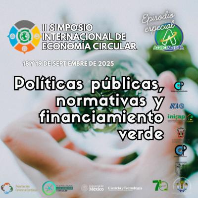 II Simposio Internacional de Economía Circular: Políticas públicas, normativas y financiamiento verde - II Simposio Internacional de Economía Circular