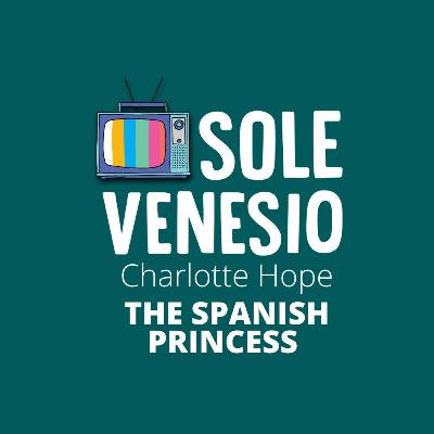 Charlotte Hope - The Spanish Princess - 2020