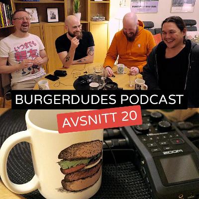 20 - Burgarresor, copycat-burgare och annat viktigt