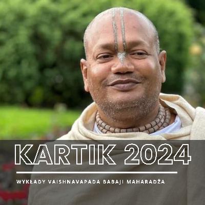 Wszystko pochodzi od Kryszny | Kartik 2024 ep.50 | Vaishnavapada Babaji | raganuga bhakti