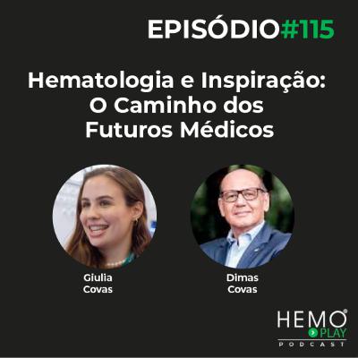 #115 - Hematologia e Inspiração: O Caminho dos Futuros Médicos - HEMO PLAY Podcast