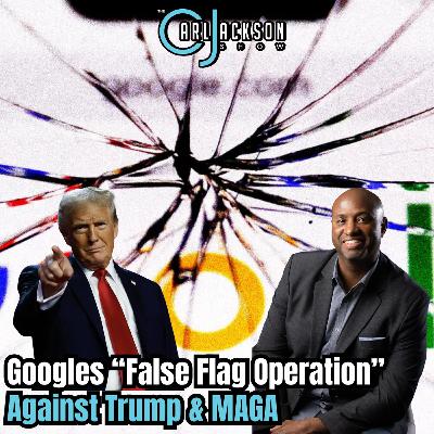Googles “False Flag Operation” Against Trump & MAGA Googles “False Flag Operation” Against Trump & MAGA