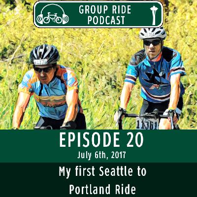 Episode 20 – My first Seattle to Portland ride