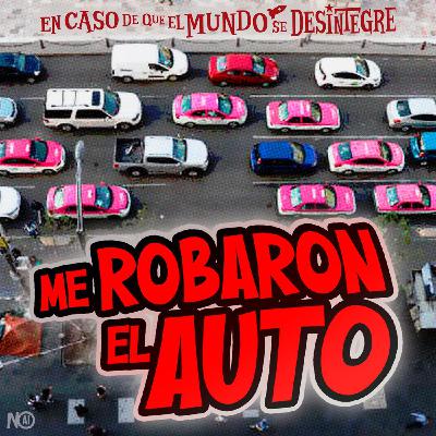 S28 Ep6257: Me Robaron el Auto