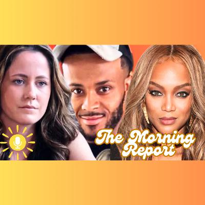 Jenelle Calls 911 on Jace, Elijah SPOTTED, Tyra Moves to AUSTRALIA & More! The Morning Report