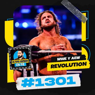 UHEP #1301 - AEW Revolution y lío en WWE