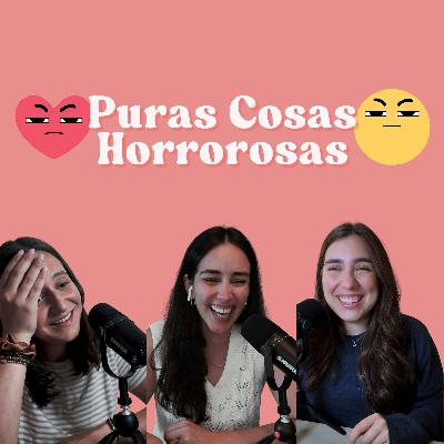 Ep. 183: Puras cosas horrorosas