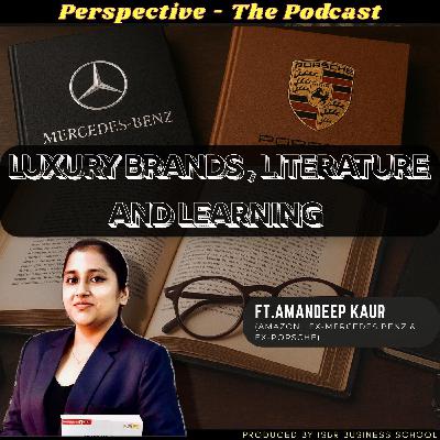 Episode 111 - Luxury Brands, Literature and Learning