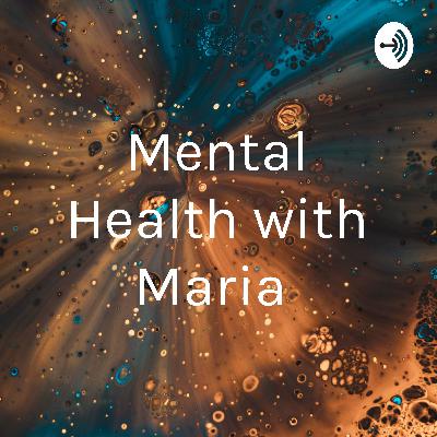 Mental Health with Ophelia
