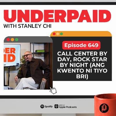 Episode 649: Call Center by Day, Rock Star by Night (Ang Kwento ni Tiyo Bri) Episode 649: Call Center by Day, Rock Star by Night (Ang Kwento ni Tiyo Bri)