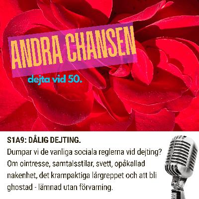 S1A9: DÅLIG DEJTING. S1A9: DÅLIG DEJTING.