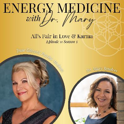 All's Fair in Love & Karma | June Edward, Psychic Medium