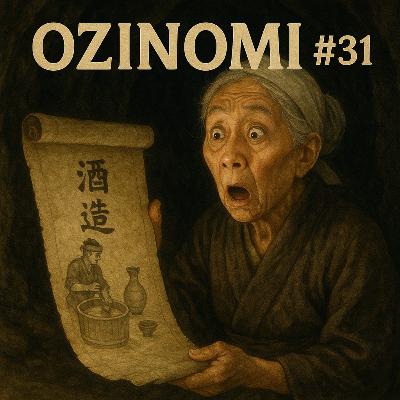 EP. 31 OZINOMI - 辻本店 '御前酒' EP. 31 OZINOMI - 辻本店 '御前酒'