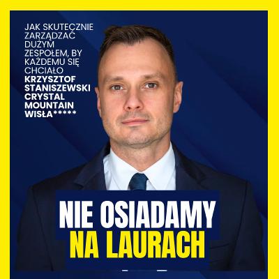 Jak motywować zespół, by dowoził wyniki | Krzysztof Staniszewski | Dawid Miotk Podcast