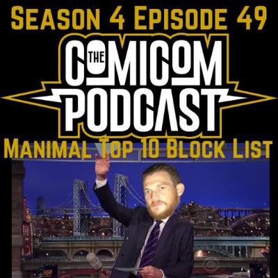 Season 4 Episode 49-Manimal Top 10 Comic Community Block List