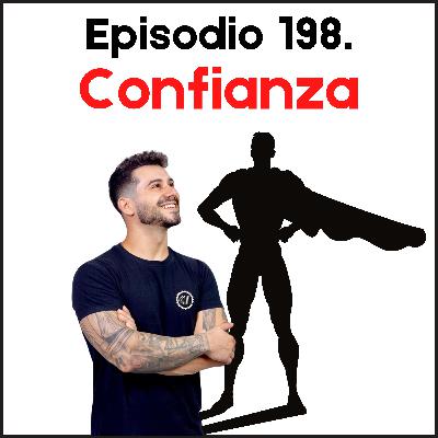 198. Confianza (con Miguel Pérez)