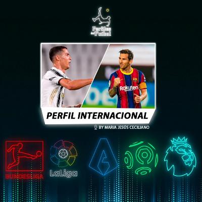 Perfil Internacional Ep. 4 | Análisis sobre la UCL 20/21