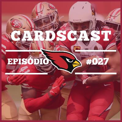Cardscast 027 – Larry Wilson, vitória vs Niners, Preview vs Washington