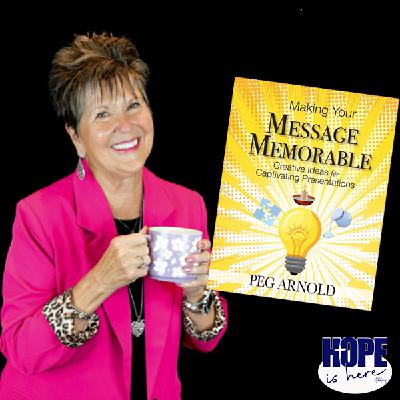 Making Your Message Memorable Making Your Message Memorable