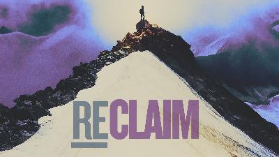 09-28-2025 Reclaim Part 1