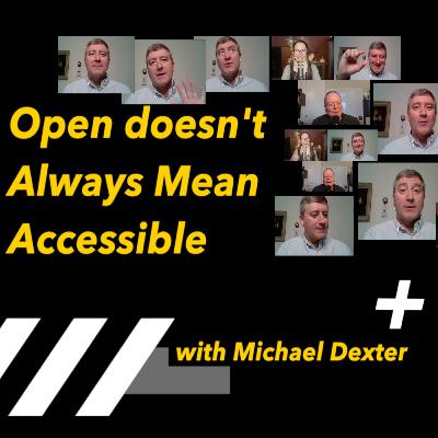 Open doesn't Always Mean Accessible