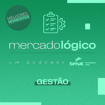 MELHORES MOMENTOS: Design Thinking | MERCADOLÓGICO - EP. #13