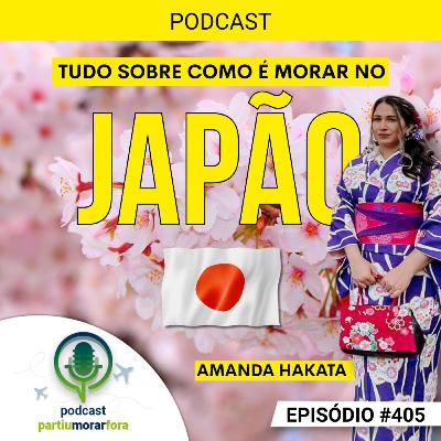 Como é morar no Japão? - Episódio - 405