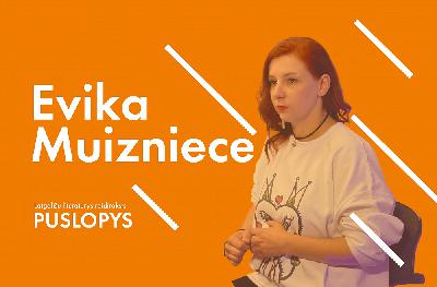 #puslopys EVIKA MUIZNIECE – par tīšumu, vulgarim barbarismim i klasikys interpretiejumim