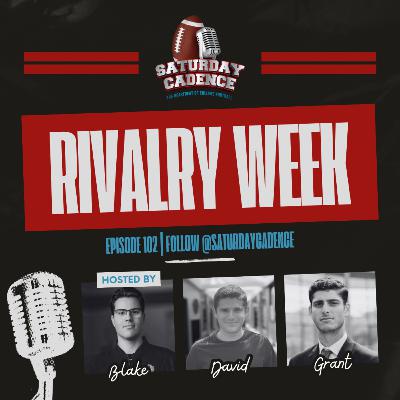 Ep. 102: Ohio State-Michigan; Texas-Texas A&M; Rivalry Week Preview
