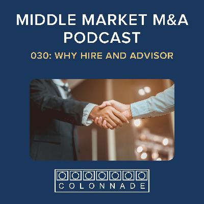MM M&A - 030: Why Hire an Advisor