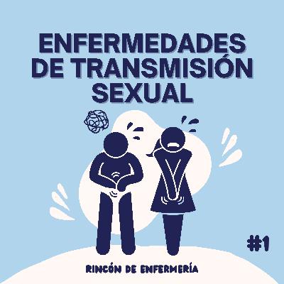 ENFERMEDADES DE TRANSMISIÓN SEXUAL #1: INTRODUCCIÓN